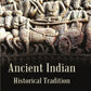 Ancient Indian Historical Tradition - Gyan Books