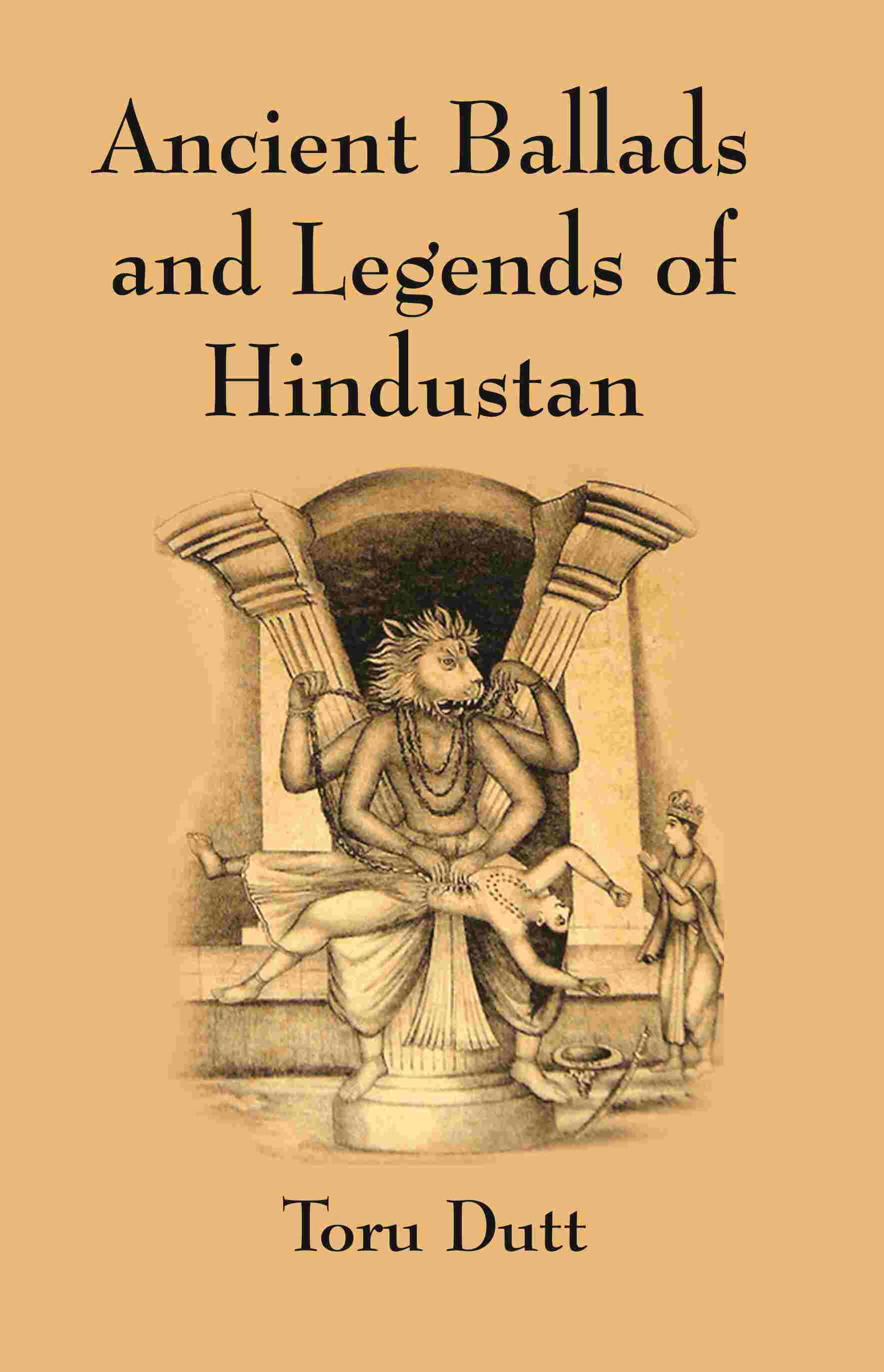 Ancient Ballads and Legends of Hindustan - Gyan Books