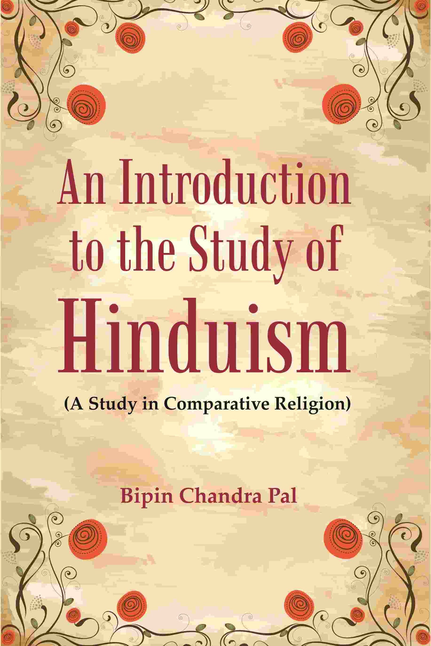 An Introduction to the Study of Hinduism: (A Study in Comparative Religion) - Gyan Books