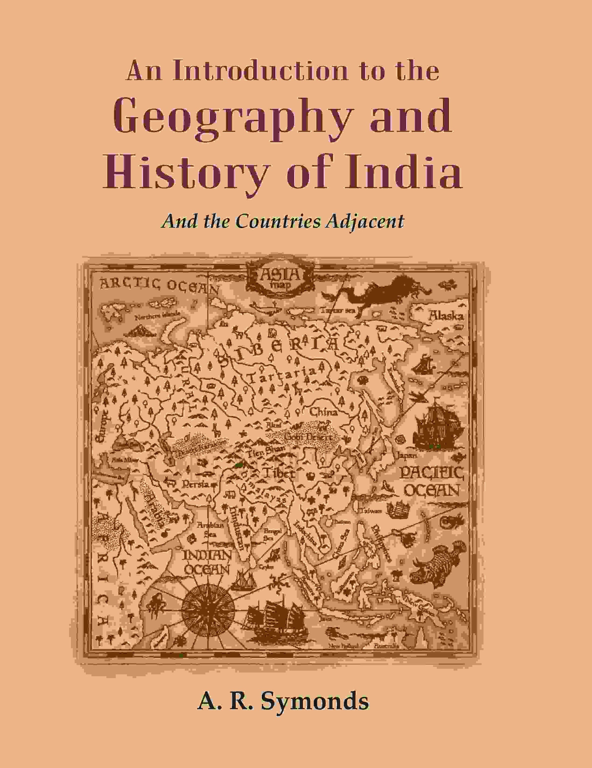 An Introduction to the Geography and History of India: And the Countries Adjacent - Gyan Books - Swadesiicart