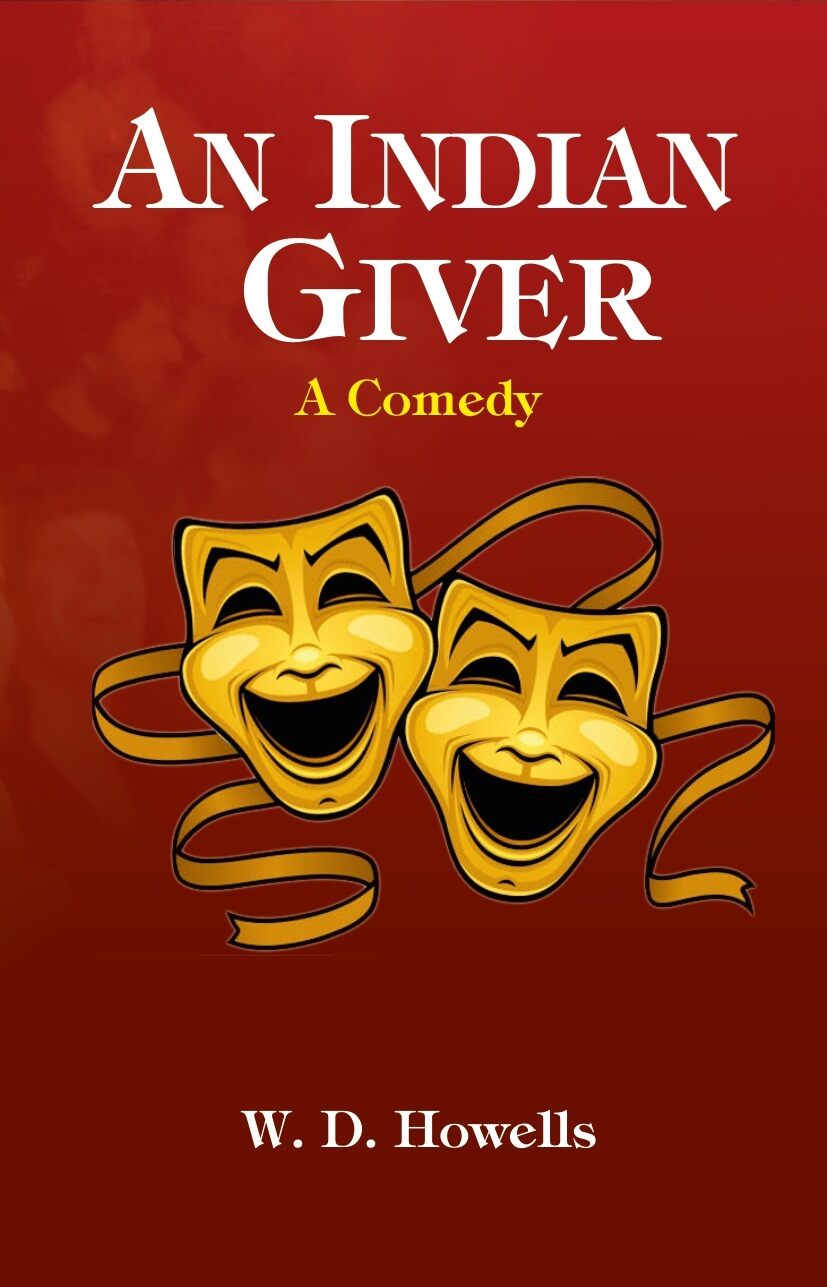 An Indian Giver: A Comedy - Gyan Books - Swadesiicart