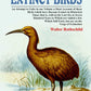 Extinct Birds: An Attempt To Unite In One ume A Short Account Of Those Birds Which Have Become Extinct Vol - Gyan Books - Swadesiicart