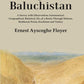 Unexplored Baluchistan: A Survey With Observations Astronomical, Geographical, Botanical, Etc., Of A Route - Gyan Books - Swadesiicart