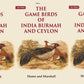 The Game Birds of India Burmah And Ceylon 3 Vols. Set - Gyan Books - Swadesiicart