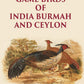 The Game Birds of India Burmah And Ceylon 3rd - Gyan Books - Swadesiicart