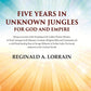 Five Years In Unknown Jungles for God and Empire - Gyan Books - Swadesiicart