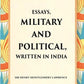 Essays, Military and Political, Written in India - Gyan Books - Swadesiicart