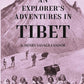 An Explorer's Adventures in Tibet - Gyan Books