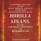 An Historical Relation Of The Origin, Progress, And Final Dissolution Of The Government Of The Rohilla - Gyan Books