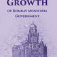 Rise and Growth: of Bombay Municipal Government - Gyan Books - Swadesiicart