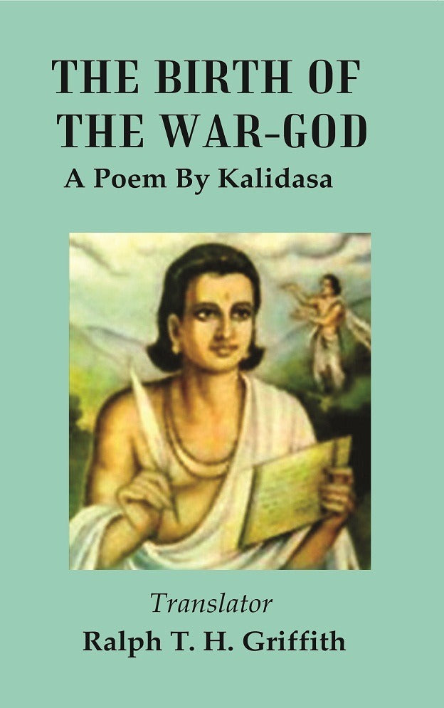 The Birth of the war-God : A Poem by Kalidasa - Gyan Books - Swadesiicart