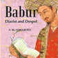 Babur : Diarist And Despot - Gyan Books