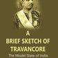A Brief Sketch of Travancore : The Model State of India - Gyan Books - Swadesiicart