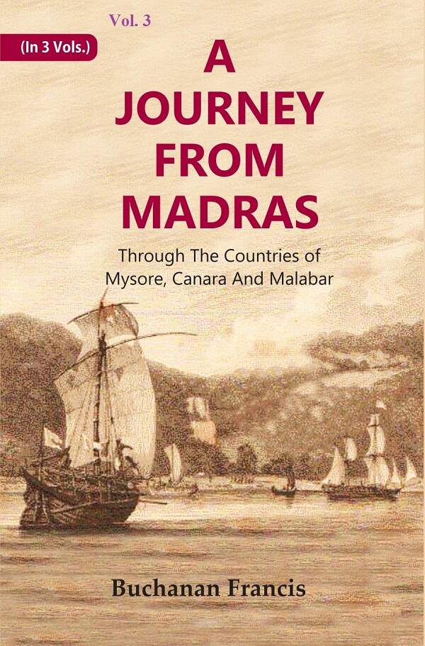 A Journey From Madras : Through The Countries of Mysore, Canara And Malabar 3rd - Gyan Books