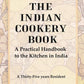 The Indian Cookery Book : A Practical Handbook to the Kitchen in India, Adapted to the Three Presidencies - Gyan Books - Swadesiicart