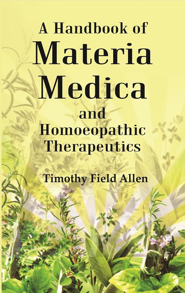 A Handbook of Materia Medica and Homoeopathic Therapeutics - Gyan Books - Swadesiicart