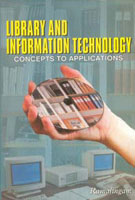 Library and Information Technology: Concepts to Applications - Gyan Books - Swadesiicart