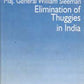 The Life and Times of Maj. General William Sleeman Elimination of Thuggies in India - Gyan Books - Swadesiicart
