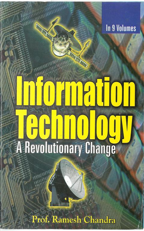 Information Technology: a Revolutionary Change (On the Road to Electronic Environment) Vol. 8th - Gyan Books - Swadesiicart