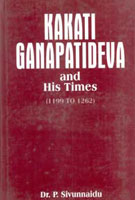 Kakati Ganapatideva and His Times - Gyan Books - Swadesiicart