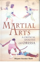 Martial Arts: a Critical Analysis of Orissa - Gyan Books - Swadesiicart