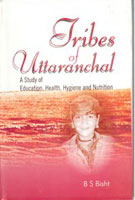 Tribes of Uttaranchal a Study of Education, Health, Hygiene and Nutrition - Gyan Books - Swadesiicart