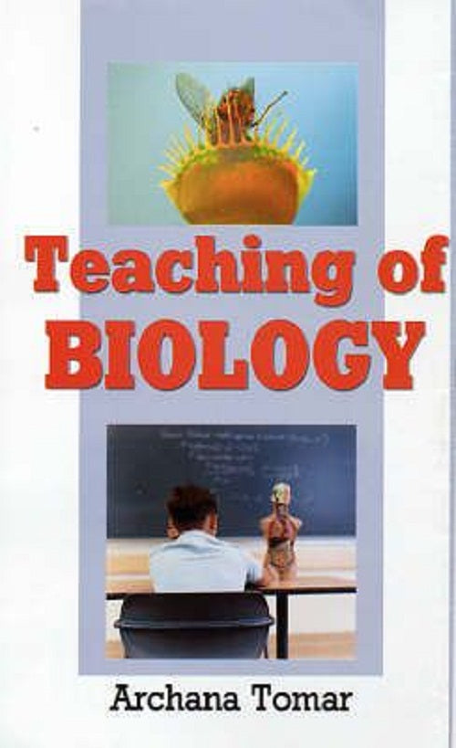 Teaching of Biology - Gyan Books - Swadesiicart