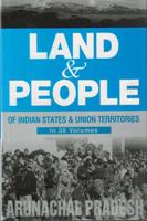 Land and People of Indian States & Union Territories (Arunachal Pradesh) Vol. 3rd - Gyan Books - Swadesiicart