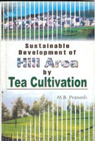 Sustainable Development of Hill Area Tea Cultivation - Gyan Books - Swadesiicart