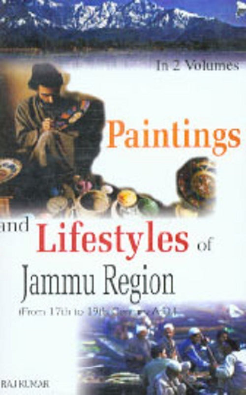 Paintings and Lifestyles in Jammu Region (From 17Th to 19Th Century A.D.) 2 Vols. Set - Gyan Books - Swadesiicart