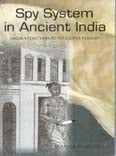 Spy System in Ancient India: From Vedic Period to Gupta Period - Gyan Books - Swadesiicart