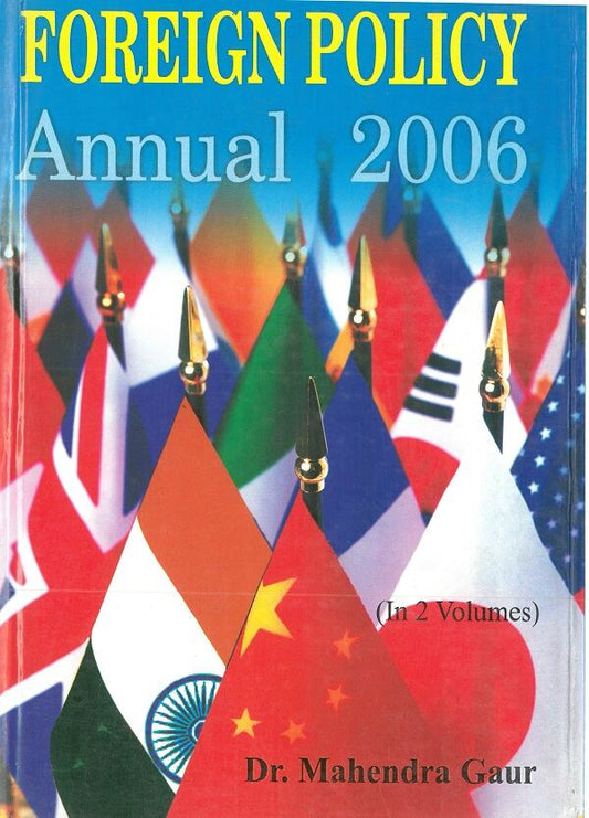 Forign Policy Annual 2006 (1 January 2005 to 30 June 2005) Vol. 1st - Gyan Books - Swadesiicart