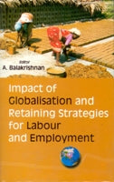 Impact of Globalisation and Retaining Strategies For Labour and Employment - Gyan Books - Swadesiicart