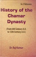 History of Chamar Dynasty 2 Vols. Set - Gyan Books - Swadesiicart