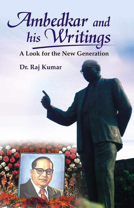 Ambedkar and His Writings - Gyan Books - Swadesiicart