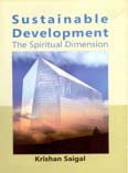 Sustainable Development: the Spiritual Dimension - Gyan Books - Swadesiicart