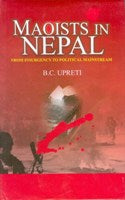 Maoists in Nepal: From Insurgency to Political Mainstream - Gyan Books - Swadesiicart