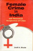 Female Crime in India and Theortical Perspectives of Crime - Gyan Books - Swadesiicart