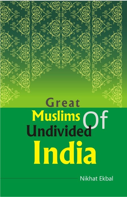 Great Muslims of Undivided India - Gyan Books - Swadesiicart