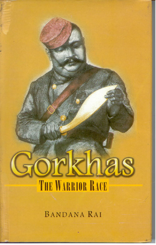 Gorkhas - the Warrior Race - Gyan Books - Swadesiicart