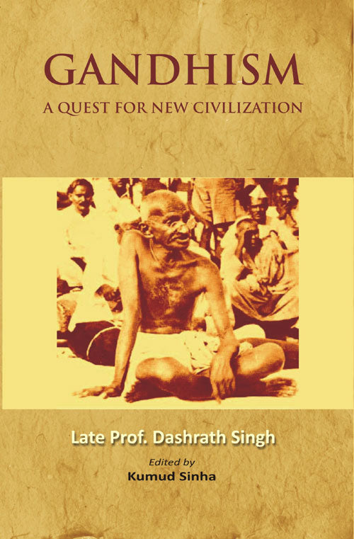 Gandhism: a Quest For New Civilization - Gyan Books - Swadesiicart