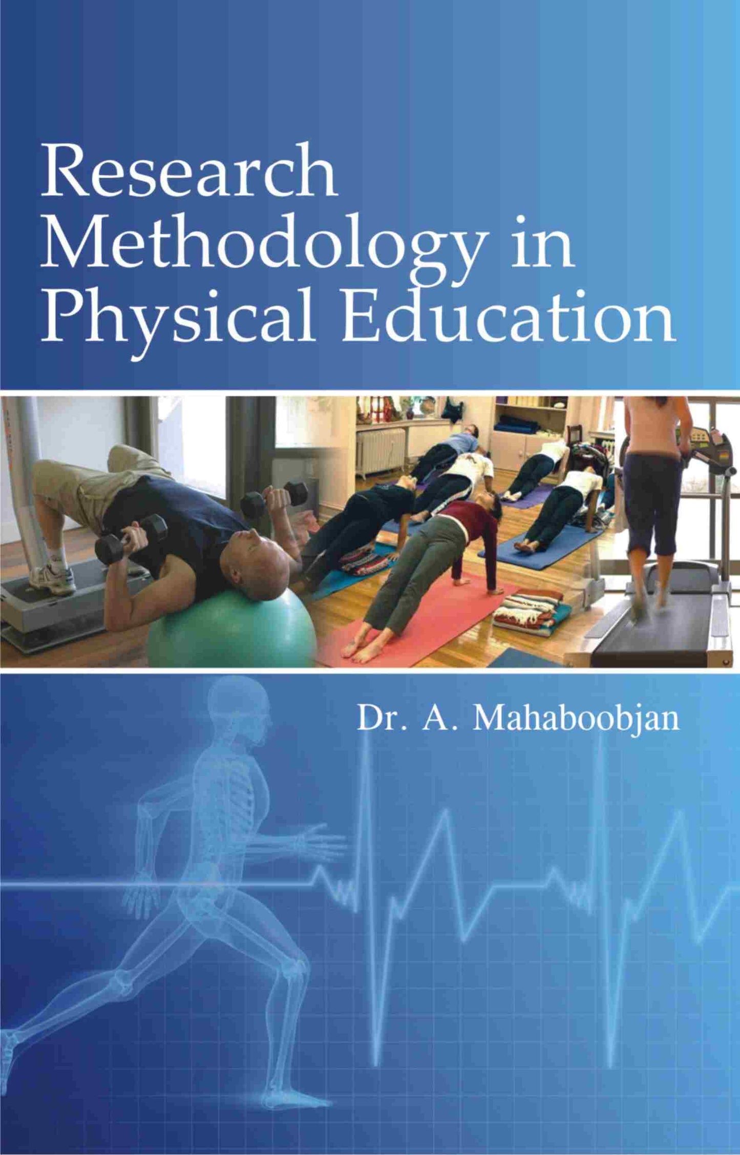 Research Methodology in Physical Education - Gyan Books - Swadesiicart