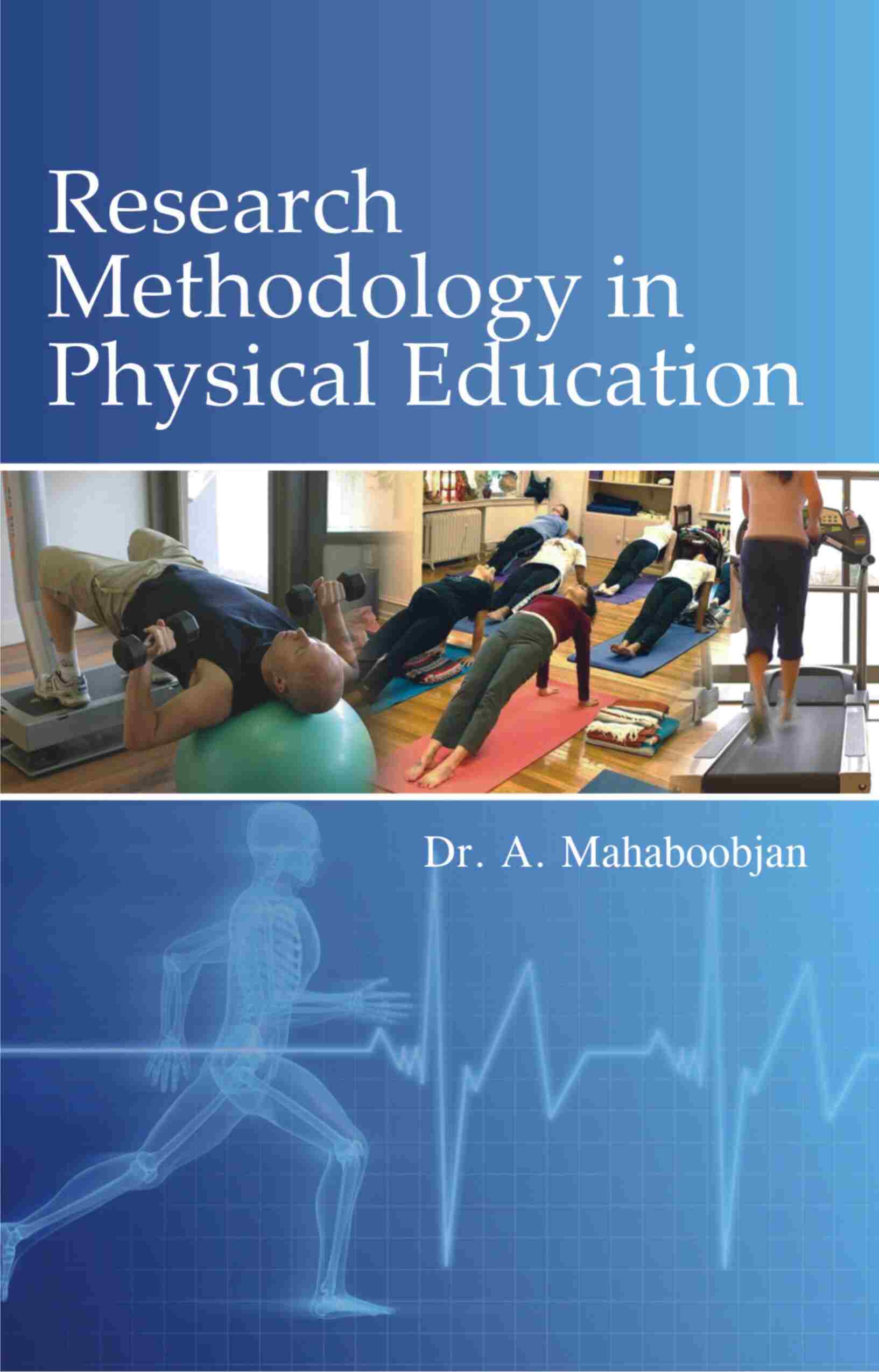 Research Methodology in Physical Education - Gyan Books - Swadesiicart