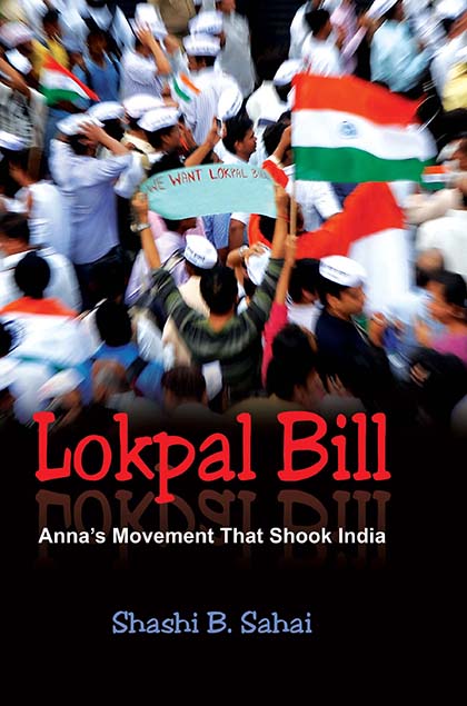 Lokpal Bill: Anna's Movement That Shook India - Gyan Books - Swadesiicart