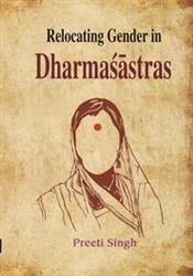 Relocating Gender in Dharmasastras - Gyan Books - Swadesiicart