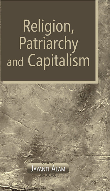Religion, Patriarchy and Capitalism - Gyan Books - Swadesiicart
