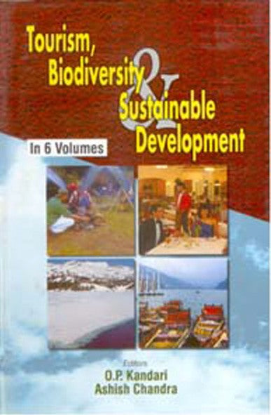 Tourism, Biodiversity and Sustainable Development (Concepts Definitions and Classification of Tourism) Vol. 1st - Gyan Books - Swadesiicart