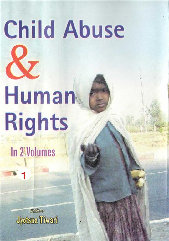Child Abuse and Human Rights (Current Trends in Child Abuse) Vol. 1st - Gyan Books - Swadesiicart