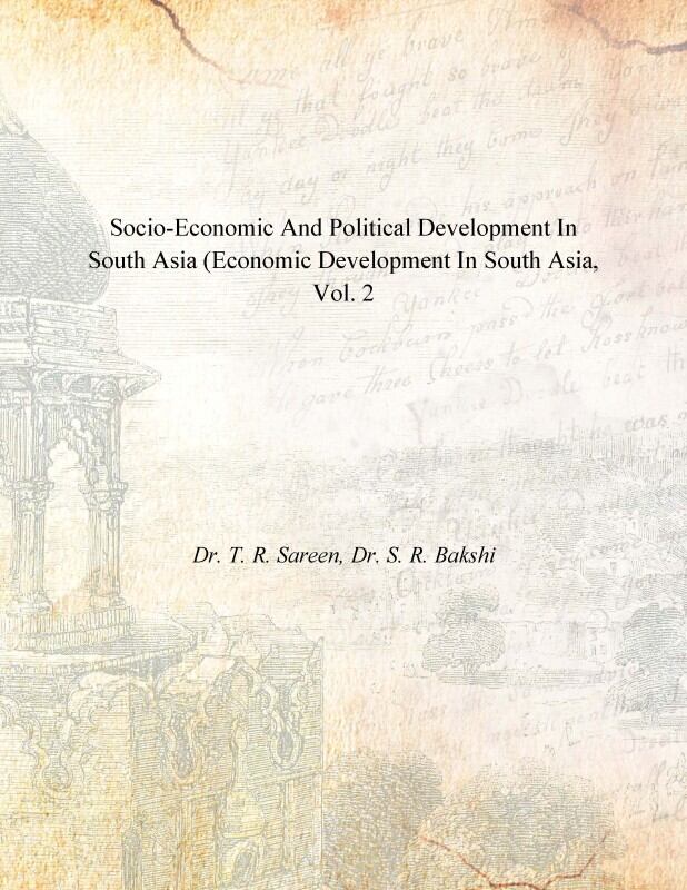 Socio-Economic and Political Development in South Asia (Economic Development in South Asia Vol. 2nd - Gyan Books - Swadesiicart