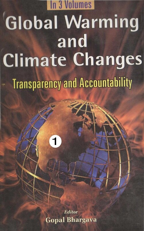 Global Warming and Climate Changes Transparency and Accountability (Global Warming: Consequences in the Future) Vol. 2nd - Gyan Books - Swadesiicart